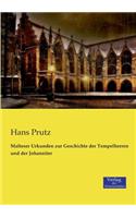 Malteser Urkunden zur Geschichte der Tempelherren und der Johanniter