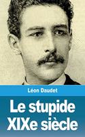 stupide XIXe siècle