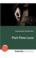 Part-Time Love