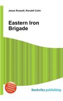 Eastern Iron Brigade