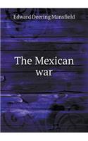 The Mexican War