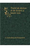 Traité de diction et de lecture à haute voix: (French)