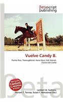 Vuelve Candy B.: (English)