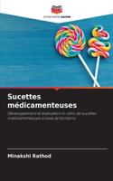 Sucettes médicamenteuses