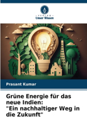 Grüne Energie für das neue Indien