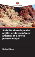 Stabilité thermique des argiles et des minéraux argileux et activité pouzzolanique