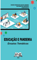 Educação & Pandemia: Ensaios Temáticos