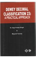 Dewey Decimal Classification 23: A Practical Approach