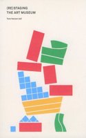 (RE)staging the Art Museum?