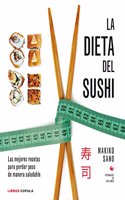 La dieta del sushi: Las mejores recetas para perder peso de manera saludable