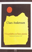 Y la palabra se hizo poesia
