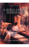 Il Mobile a Pompei Ed Ercolano: Letti, Tavoli, Sedie E Armadi. Contributo Alla Tipologia Dei Mobili Della Prima Eta Imperiale