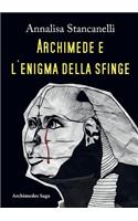 Archimede e l'enigma della Sfinge: (Italian)