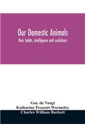 Our domestic animals