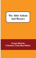 The Abbé Aubain and Mosaics