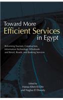 Toward More Efficient Services in Egypt: Reforming Tourism, Construction, Information Technology, Wholesale and Retail, Roads, and Banking Services