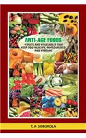 Anti-Age Foods