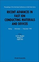 Recent Advances in Fast Ion Conducting Materials and Devices - Proceedings of the 2nd Asian Conference on Solid State Ionics