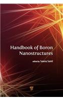 Handbook of Boron Nanostructures