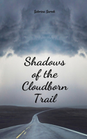 Shadows of the Cloudborn Trail