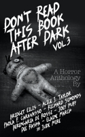 Don't Read This Book After Dark Vol. 3