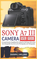 Sony A7 III Camera User Guide