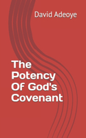 Potency Of God's Covenant