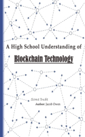 High School Understanding of Blockchain Technology