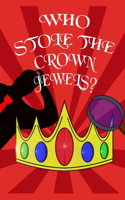 Who stole the crown jewels?