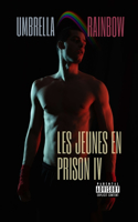 Les Jeunes En Prison: Quatrième Partie