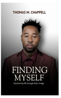 Finding Myself: Discovering ME through God's Image