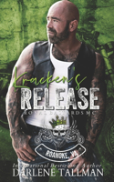 Kracken's Release: An RBMC novel(5 Royal Bastards MC, Roanoke, Va)