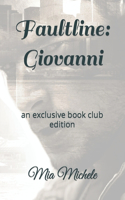 Faultline: Giovanni: an exclusive book club edition(2 Faultline: Exclusive Book Club Editions)