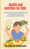 Health And Nutrition For Kids