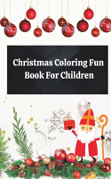 Christmas Coloring Fun Book For Children