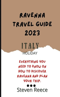 Ravenna Italy Travel Guide 2023