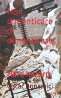 Non dimenticare di dimenticare