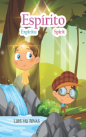 Espírito Espíritu Spirit: Livro em 3 idiomas (portugués, español e english)