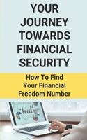 Your Journey Towards Financial Security