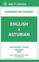English-Asturian Learner's Dictionary (Arranged by Themes, Beginner Level): (Asturian Language)