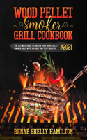 Wood Pellet Smoker Grill Cookbook#2021