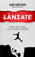 ¡Lánzate!