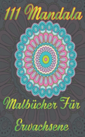 111 Mandala Malbücher Für Erwachsene
