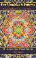 Fun Mandalas & Patterns: A Coloring Book to Free your Mind(Fun Mandalas & Patterns: A Coloring Book to Free Your Mind)