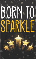 Born to Sparkle