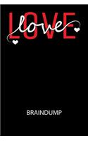 Love love - Braindump