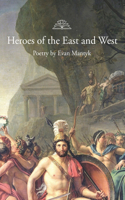 Heroes of the East and West