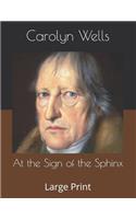 At the Sign of the Sphinx: Large Print