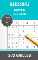 Sudoku Moyen pour Adulte - Tome 1 - 200 grilles