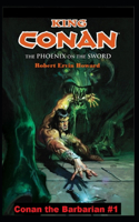 The Phoenix on the Sword Annotated (Conan the Barbarian #1)